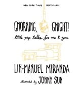 Cover of Gmorning, Gnight!: Little Pep Talks for Me & You Book by Lin-Manuel Miranda