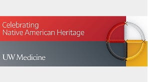Celebrating Native American Heritage UW Medicine