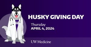 HUSKY GIVING DAY; Thursday April 4, 2024; UW Medicine