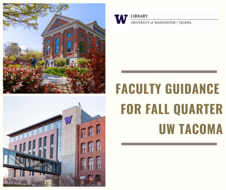 Updated Faculty Guidance for Fall Quarter at UW UW Library