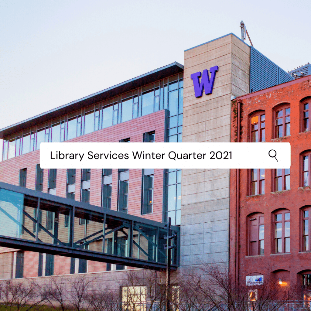 Tioga Library Building and a search bar that reads Library Services Winter Quarter 2021