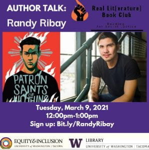 Author Talk: Randy Ribay. Logo for Real Lit Book Club (fist and flame). Image of Filipino american author Randy Ribay and his book cover, patron saints of nothing. Date of author talk: Tuesday, March 9, 2021, 12:00-1:00,  URL: bit.ly.RandyRibay