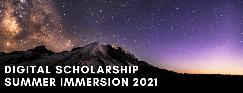 Digital Scholarship Summer Immersion 2021 on Mt. Rainier with a dark purple sky