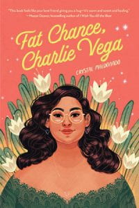 Cover art for Fat Chance, Charlie Vega by Crystal Maldonado