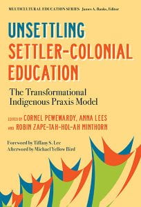 Book cover of "Unsettling Settler-Colonial Education" by Robin Zape-tah-hol-ah Minthorn